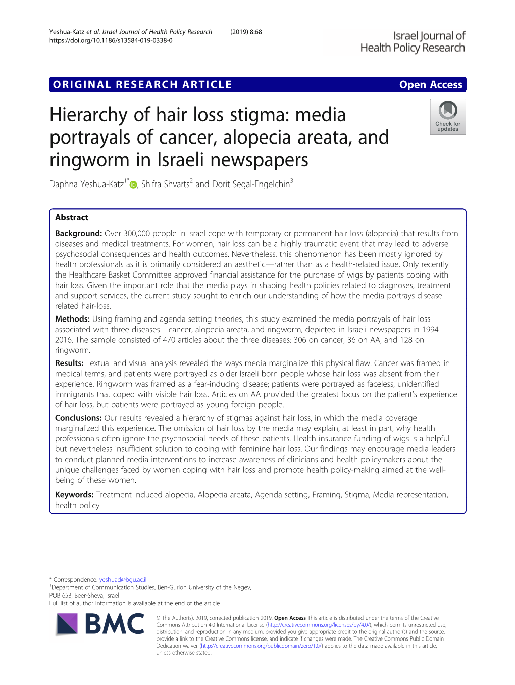 Media Portrayals of Cancer, Alopecia Areata, and Ringworm in Israeli Newspapers Daphna Yeshua-Katz1* , Shifra Shvarts2 and Dorit Segal-Engelchin3