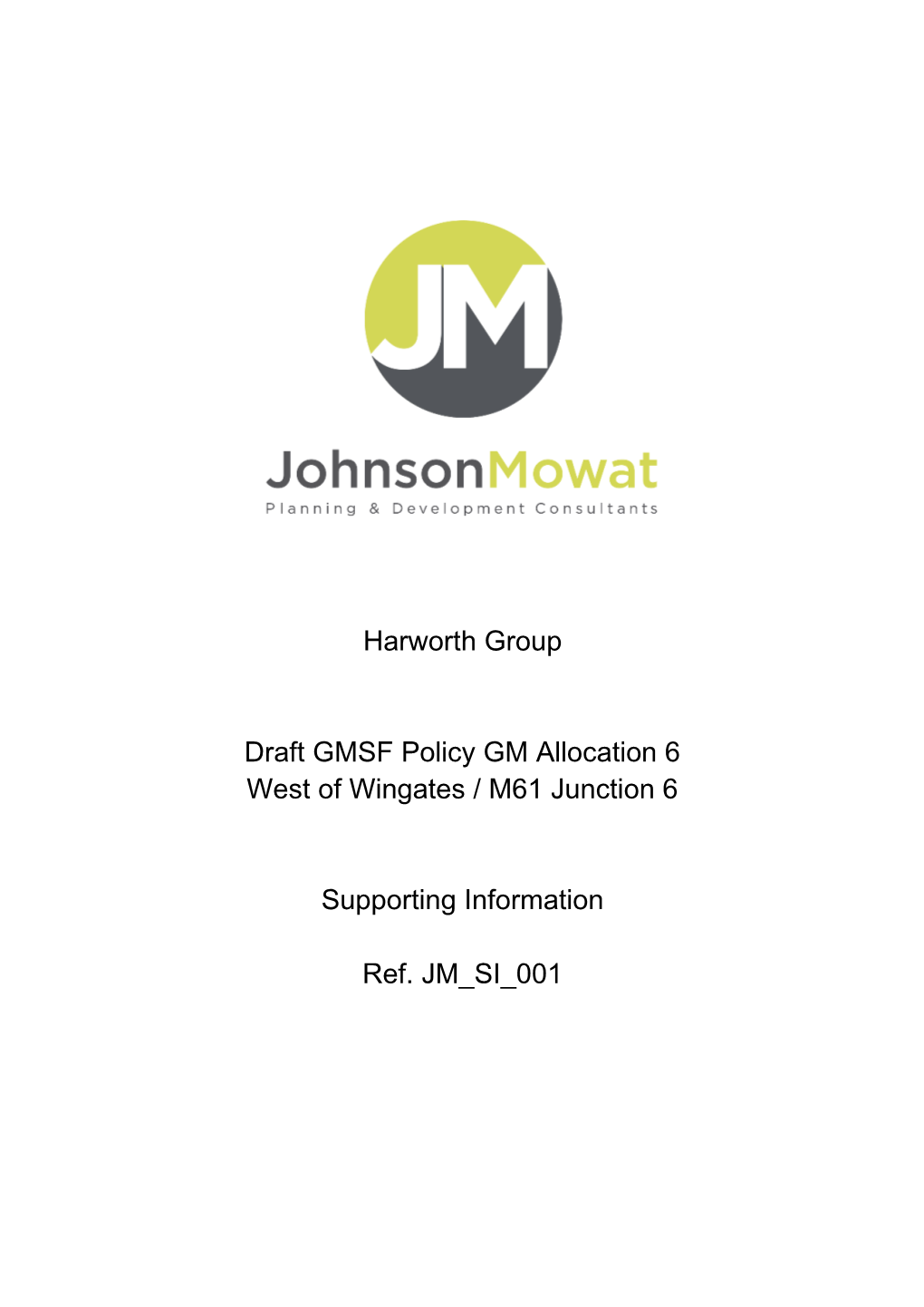 Harworth Group Draft GMSF Policy GM Allocation 6 West of Wingates