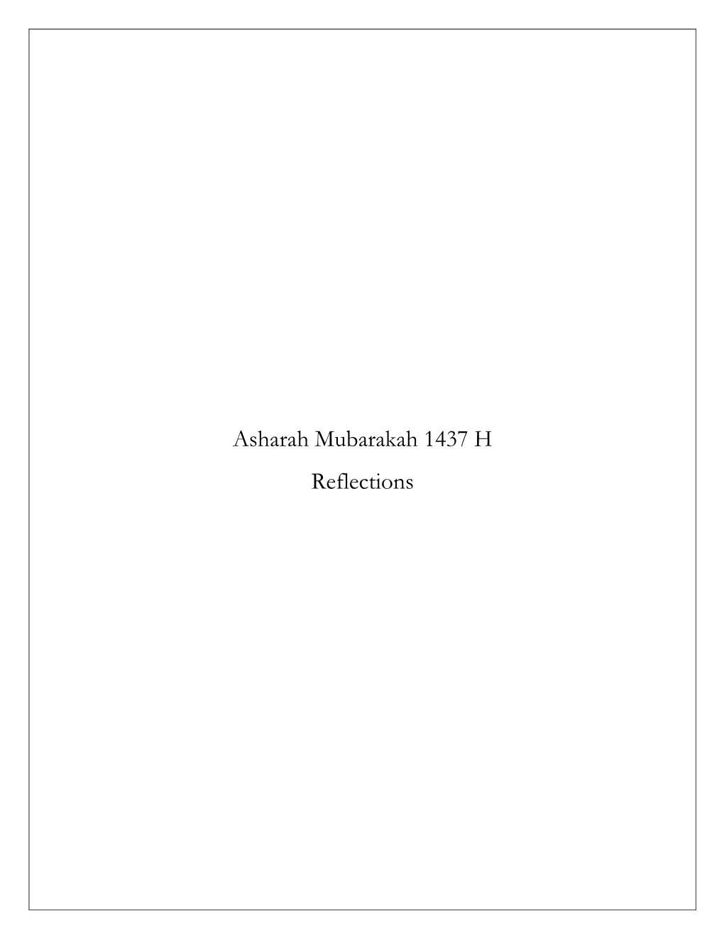 Asharah Mubarakah 1437 H Reflections