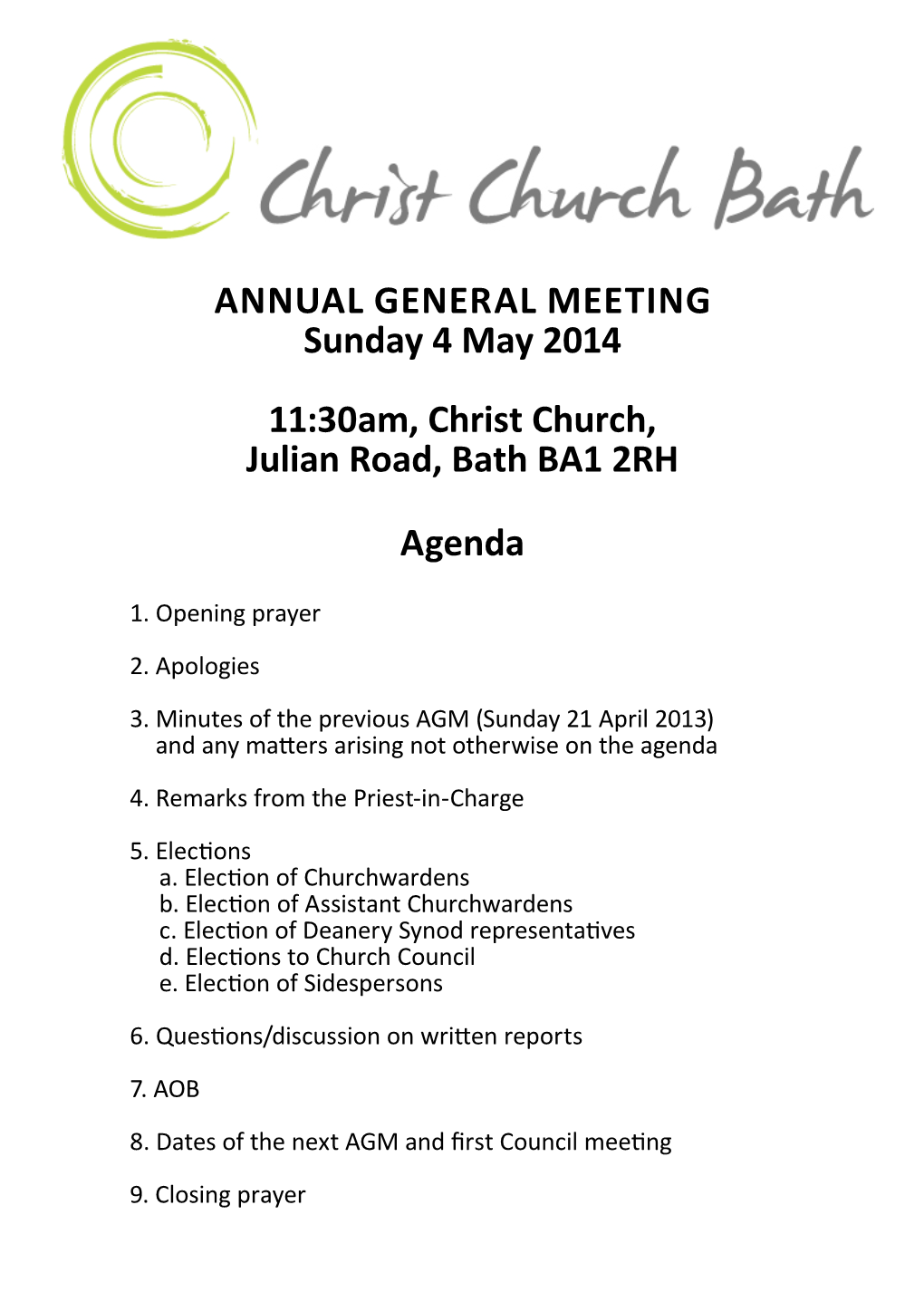 Annual General Meeting Sunday 4 May 2014 11:30Am, Christ Church, Julian Road, Bath BA1 2RH