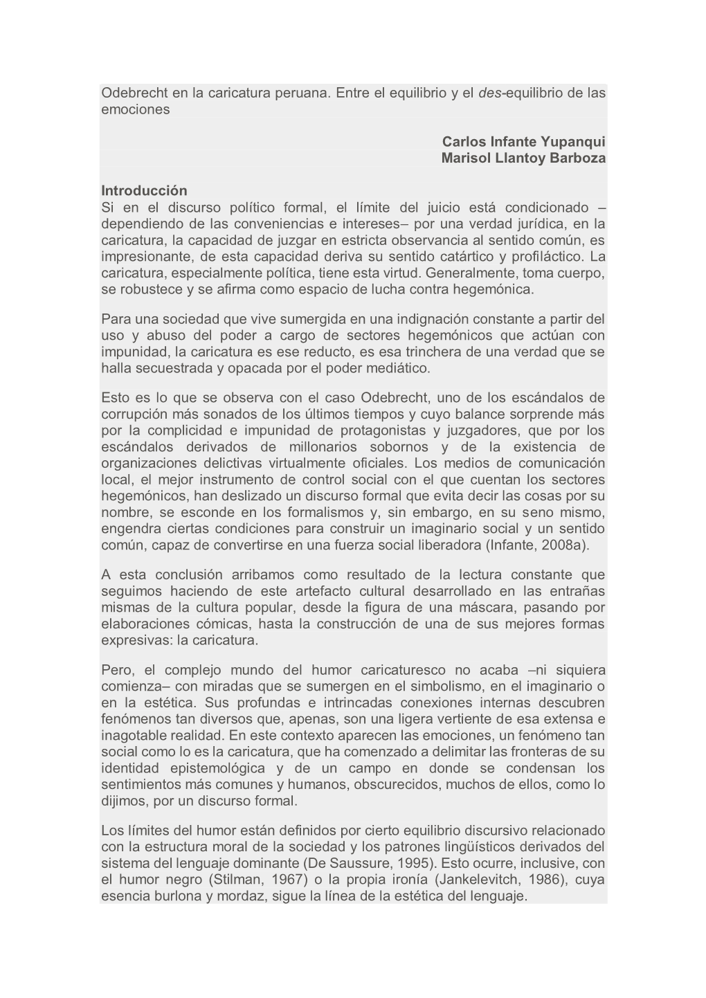 Odebrecht En La Caricatura Peruana. Entre El Equilibrio Y El Des-Equilibrio De Las Emociones Carlos Infante Yupanqui Marisol Ll