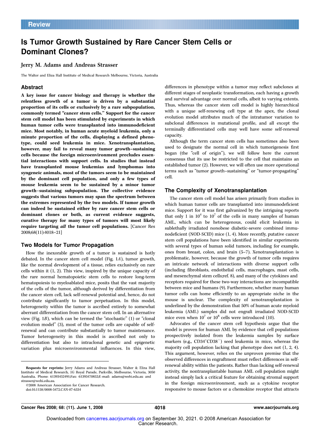 Is Tumor Growth Sustained by Rare Cancer Stem Cells Or Dominant Clones? Jerry M