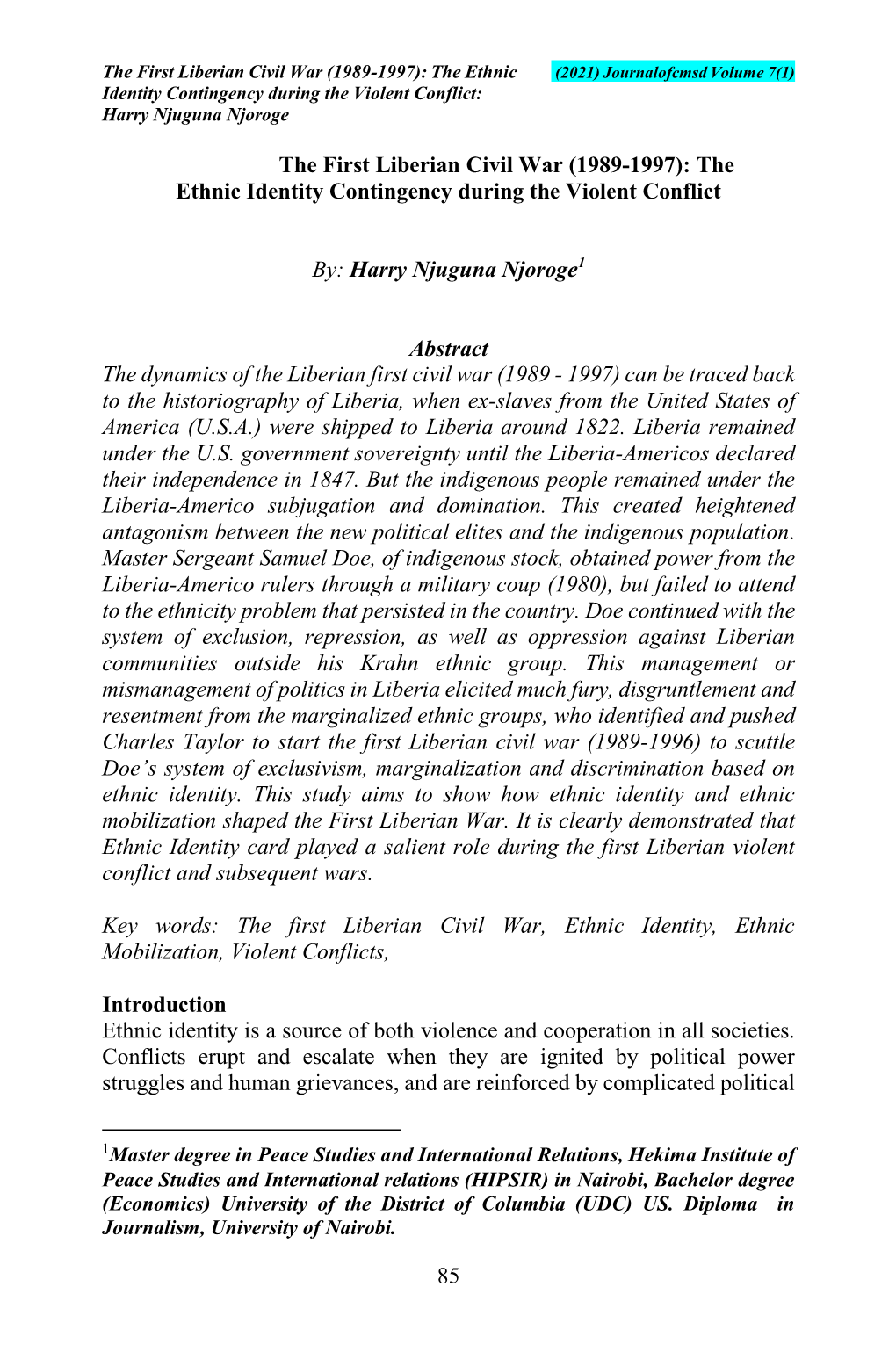 The First Liberian Civil War (1989-1997): the Ethnic (2021) Journalofcmsd Volume 7(1) Identity Contingency During the Violent Conflict: Harry Njuguna Njoroge