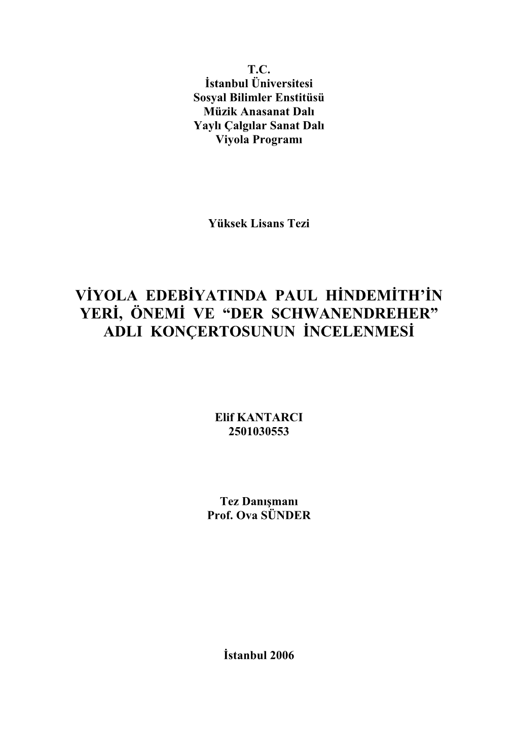 Viyola Edebiyatinda Paul Hindemith’In Yeri, Önemi Ve “Der Schwanendreher” Adli Konçertosunun Incelenmesi