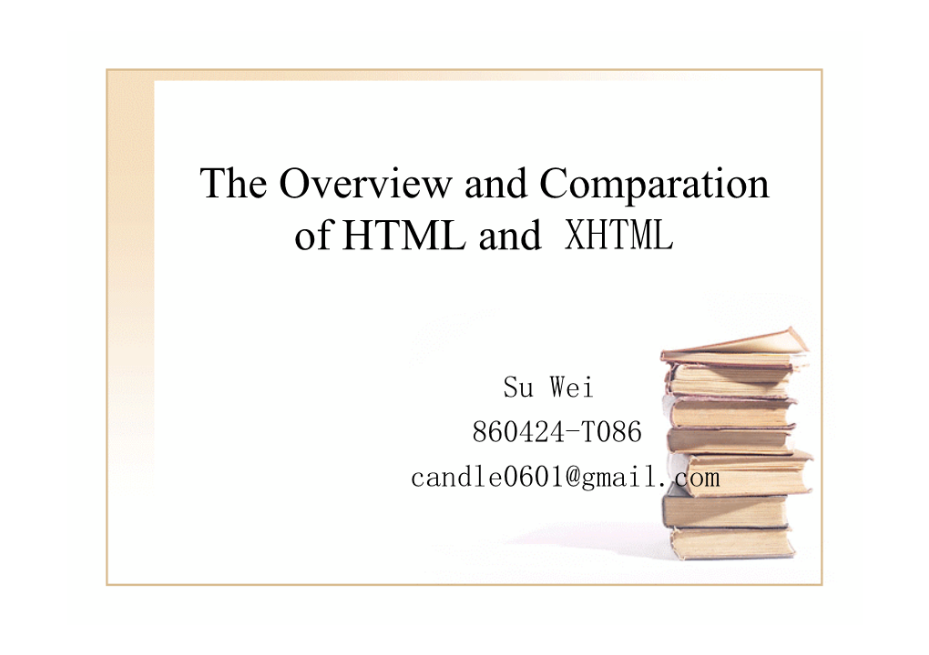 The Overview and Comparation of HTML and XHTML