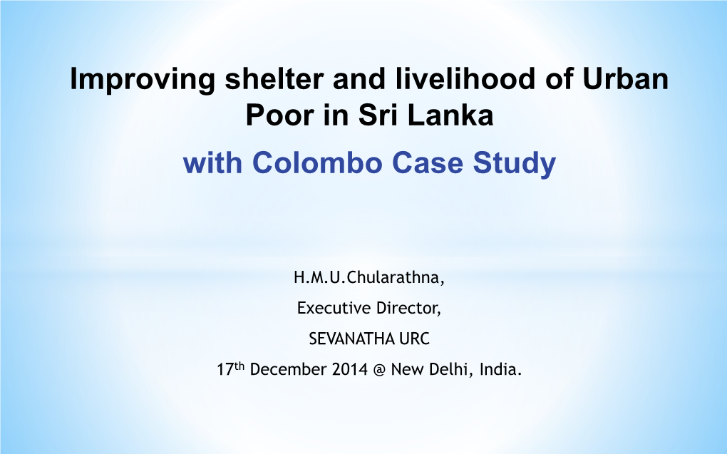 Improving Shelter and Livelihood of Urban Poor in Sri Lanka with Colombo Case Study