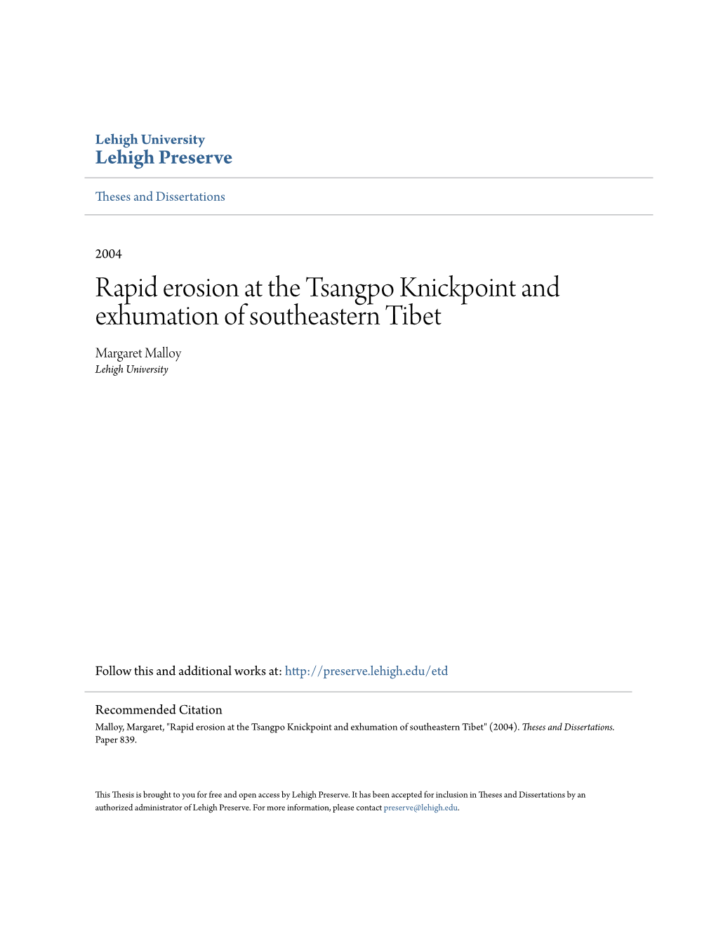 Rapid Erosion at the Tsangpo Knickpoint and Exhumation of Southeastern Tibet Margaret Malloy Lehigh University