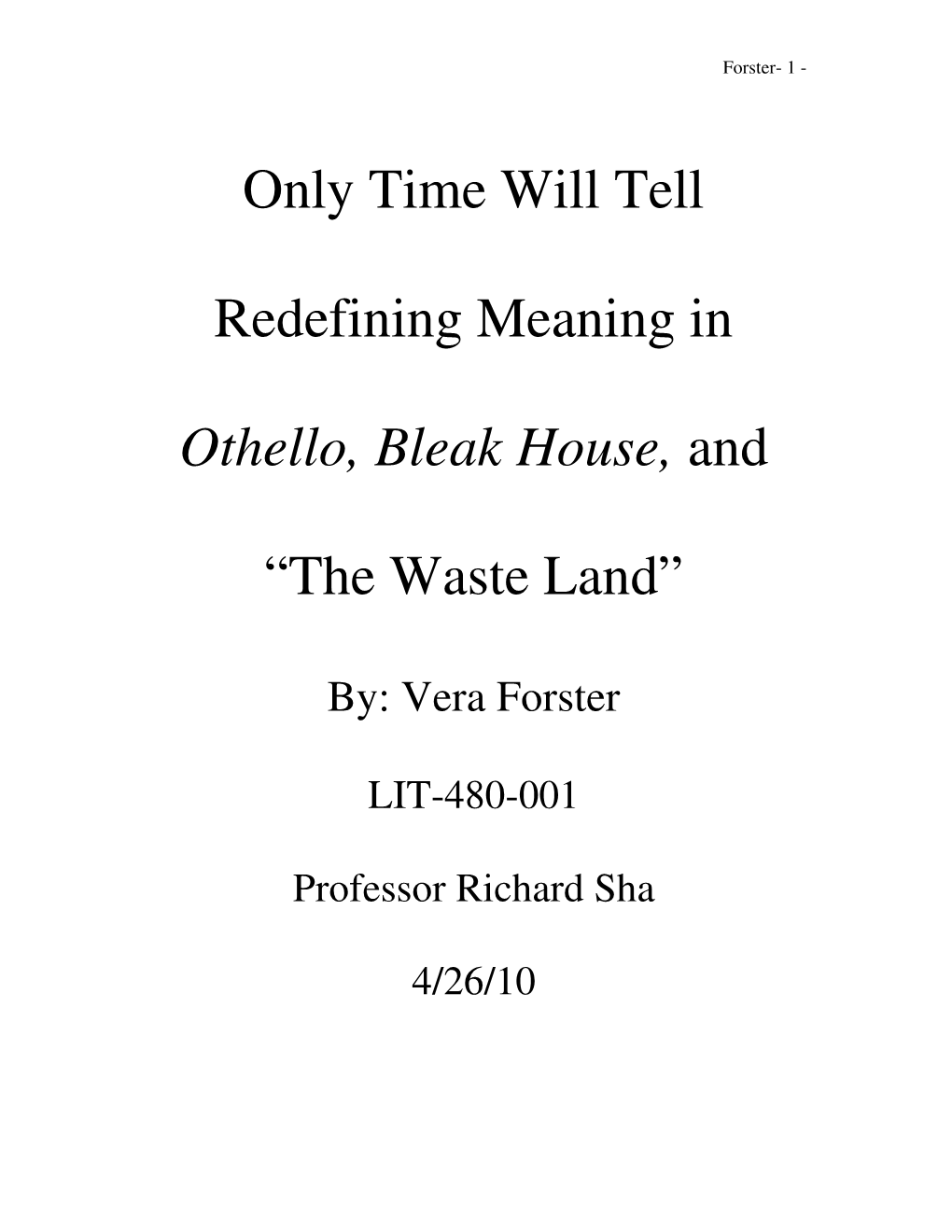 Only Time Will Tell Redefining Meaning in Othello, Bleak House, and “The Waste Land”