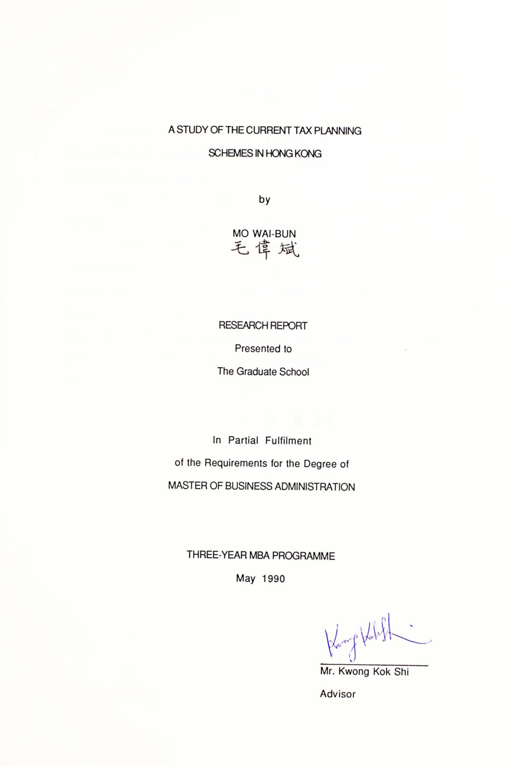 A STUDY of the CURRENT TAX PLANNING SCHEMES in HONG KONG by MO WAI-BUN RESEARCH REPORT Presented to the Graduate School in Parti