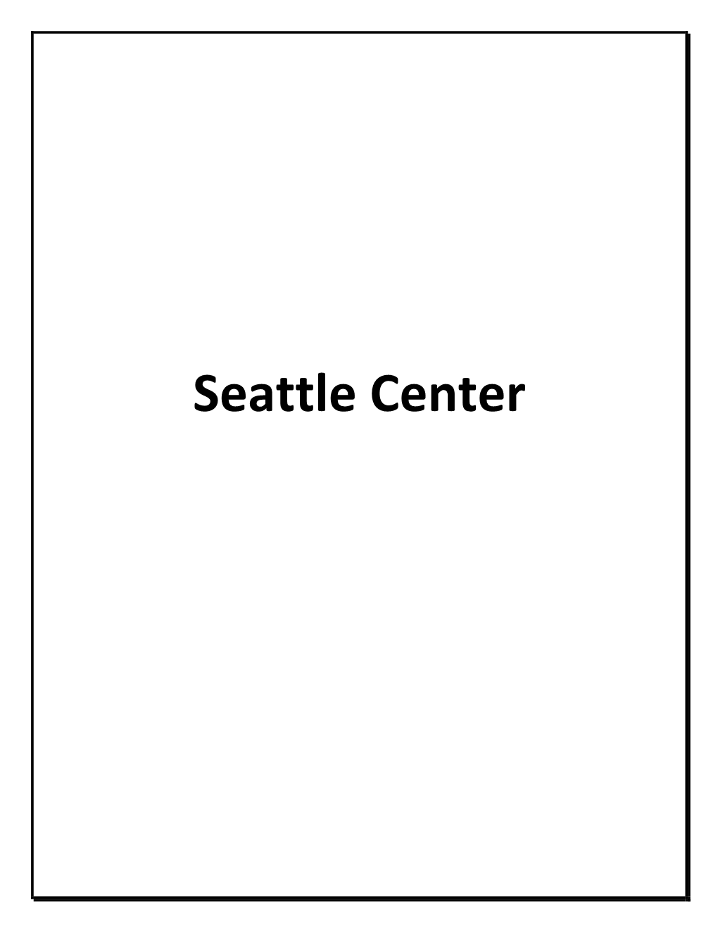 Seattle Center Seattle Center