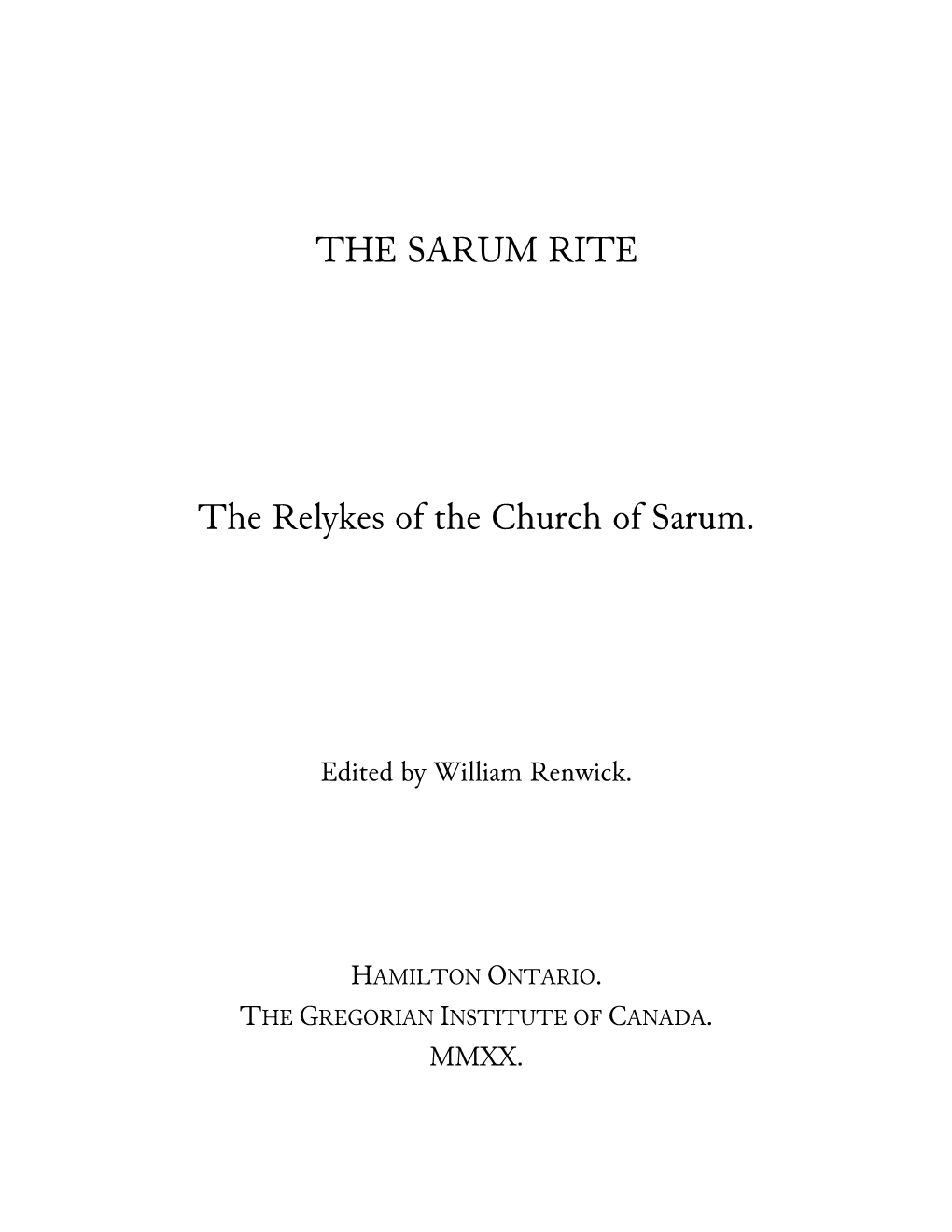 THE SARUM RITE the Relykes of the Church of Sarum