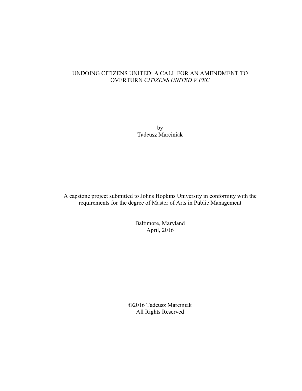 Undoing Citizens United: a Call for an Amendment to Overturn Citizens United V Fec