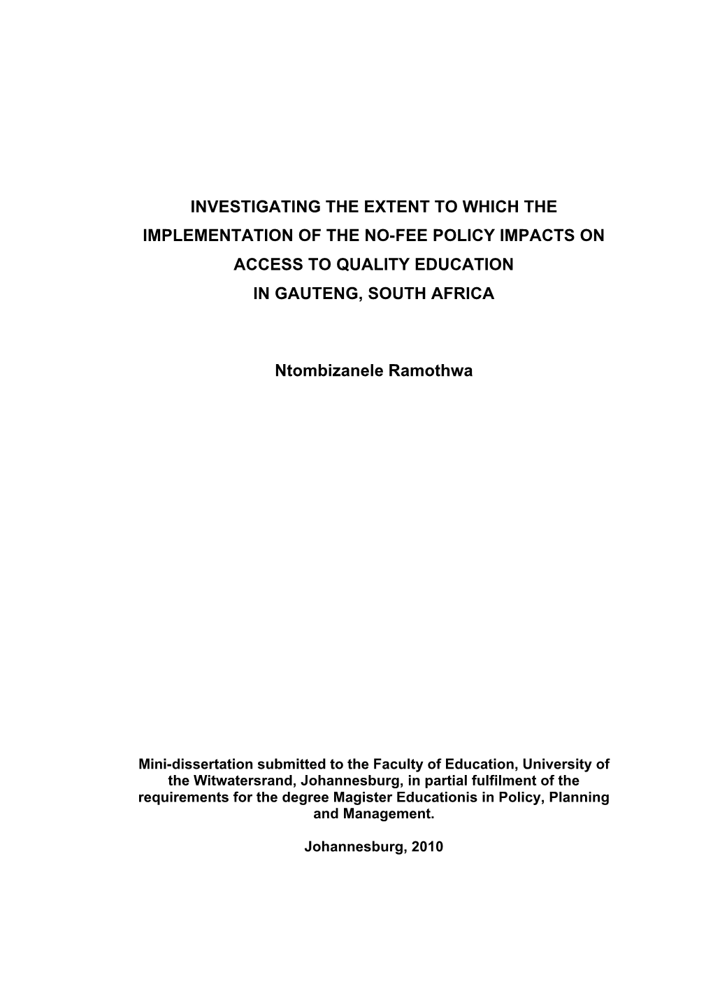 Investigating the Extent to Which the Implementation of the No-Fee Policy Impacts on Access to Quality Education in Gauteng, South Africa