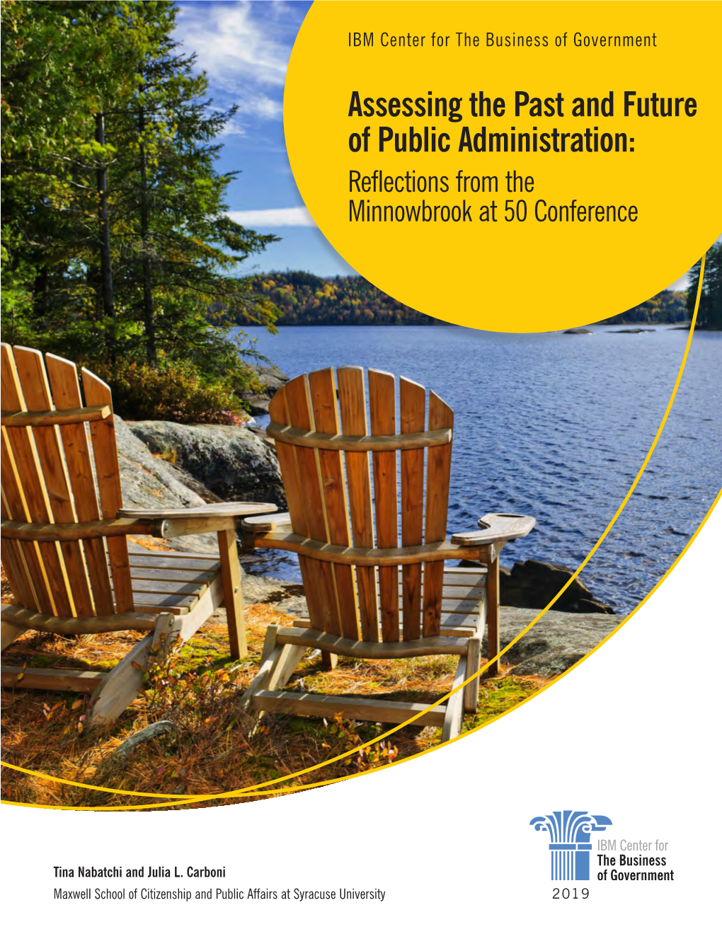 Assessing the Past and Future of Public Administration: Reflections from the Minnowbrook at 50 Conference