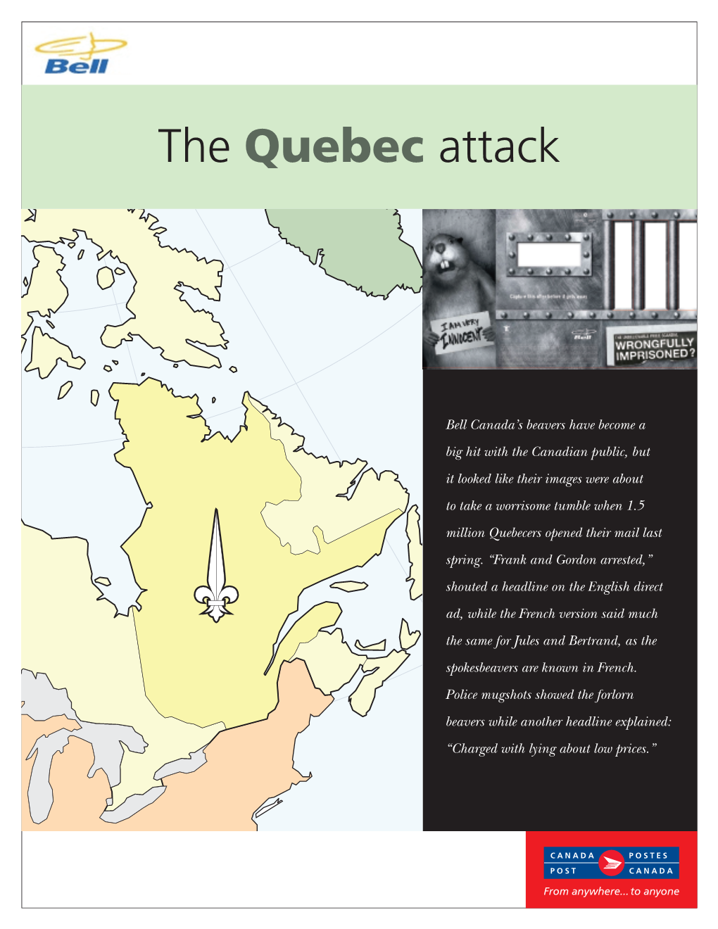 The Quebec Attack