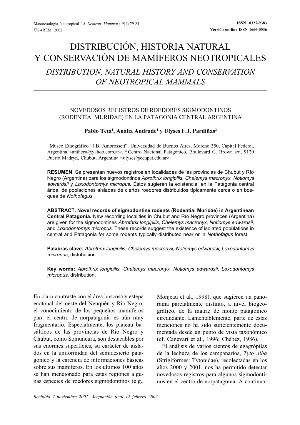 Distribución, Historia Natural Y Conservación De Mamíferos Neotropicales Distribution, Natural History and Conservation of Neotropical Mammals