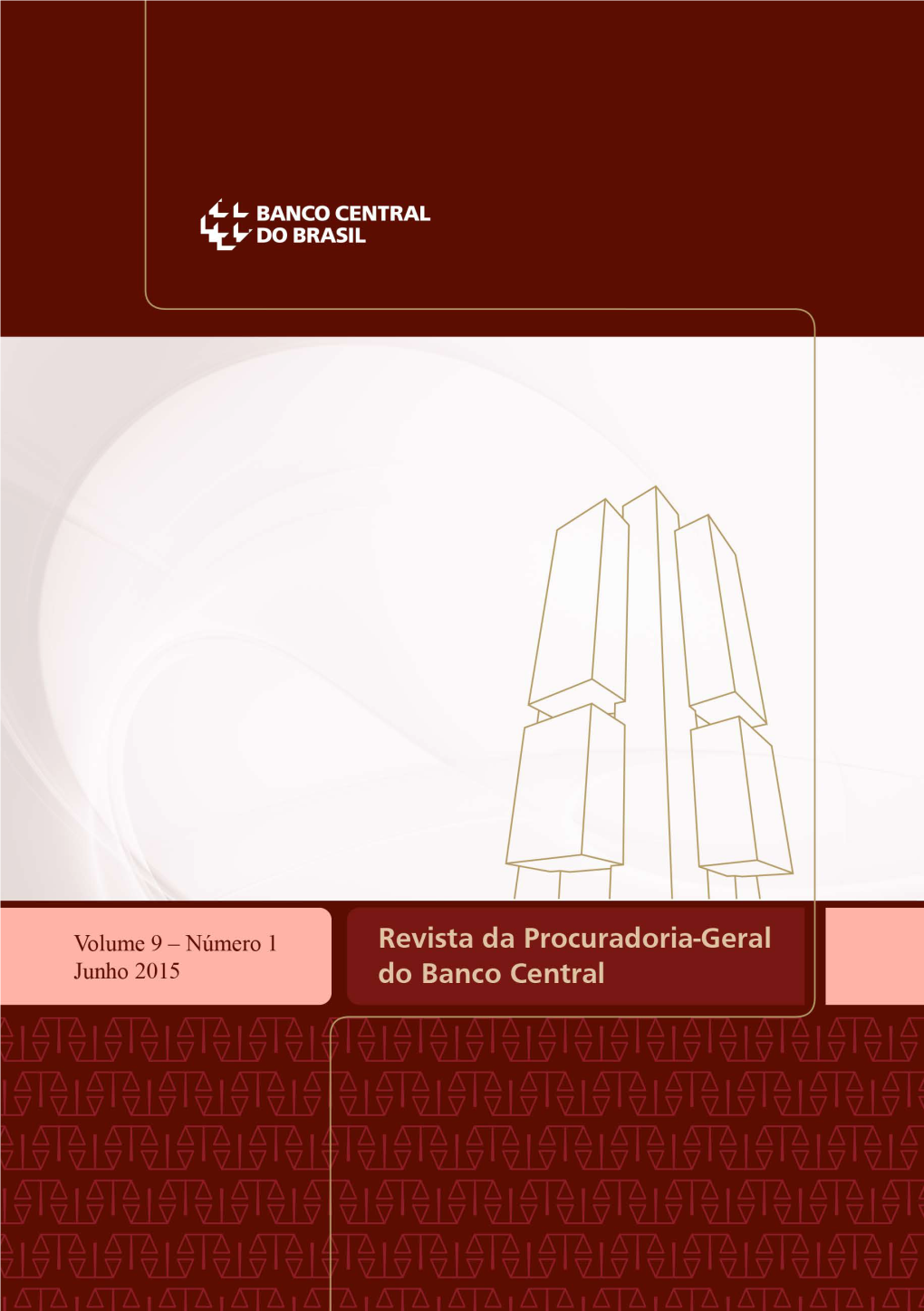 Revista Da Procuradoria-Geral Do Banco Central Ficha Catalográfica Elaborada Pela Biblioteca Do Banco Central Do Brasil