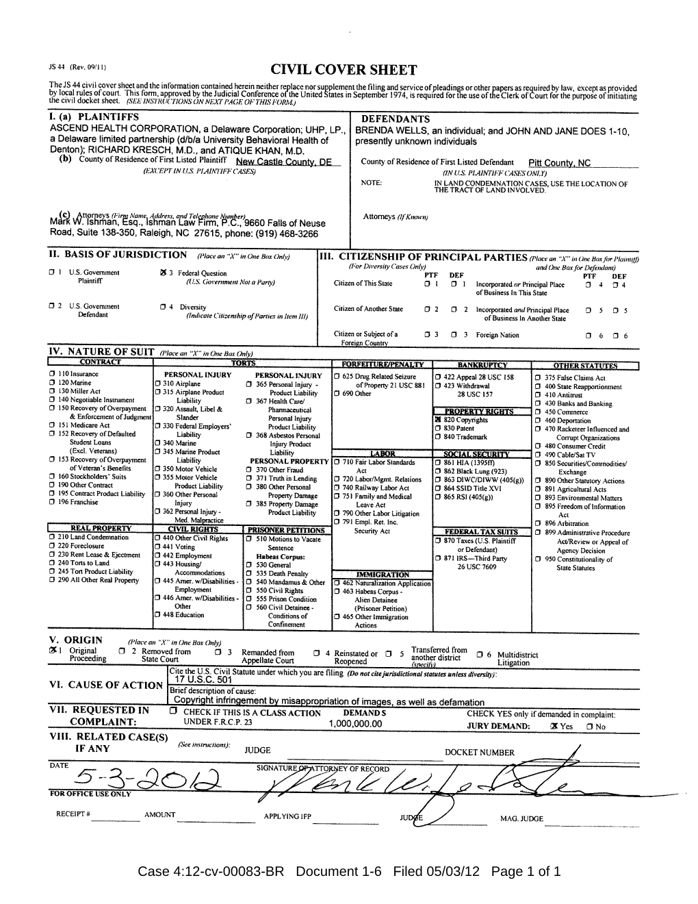 Case 4:12-Cv-00083-BR Document 1-6 Filed 05/03/12 Page 1 of 1 in the UNITED STATES DISTRICT COURT for the EASTERN DISTRICT of NORTH CAROLINA EASTERN DIVISION