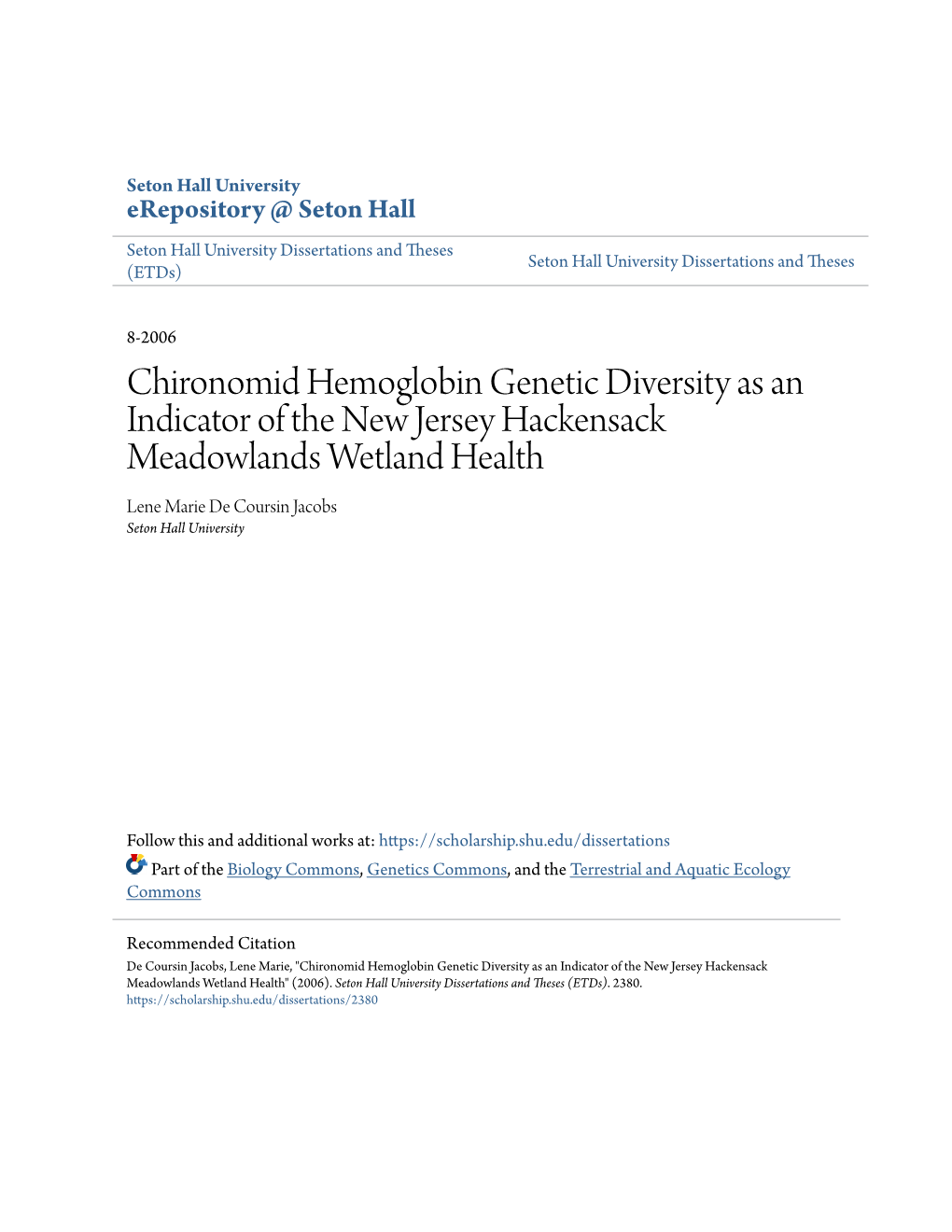 Chironomid Hemoglobin Genetic Diversity As an Indicator of the New Jersey Hackensack Meadowlands Wetland Health Lene Marie De Coursin Jacobs Seton Hall University