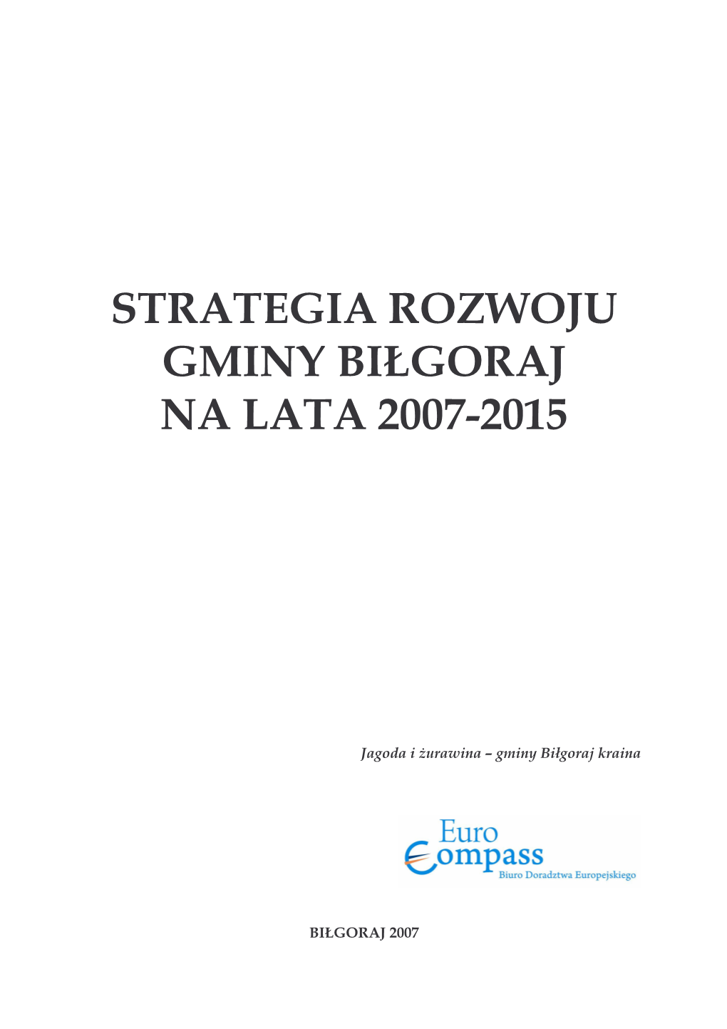 Strategia Rozwoju Gminy Biłgoraj Na Lata 2007-2015