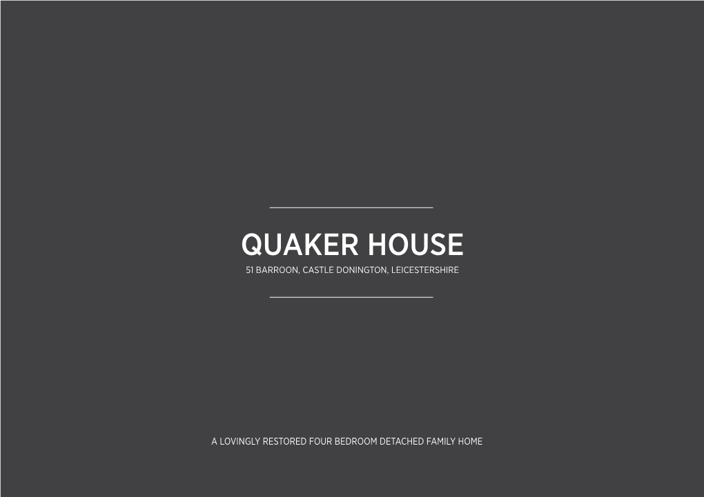 Quaker House 51 Barroon, Castle Donington, Leicestershire