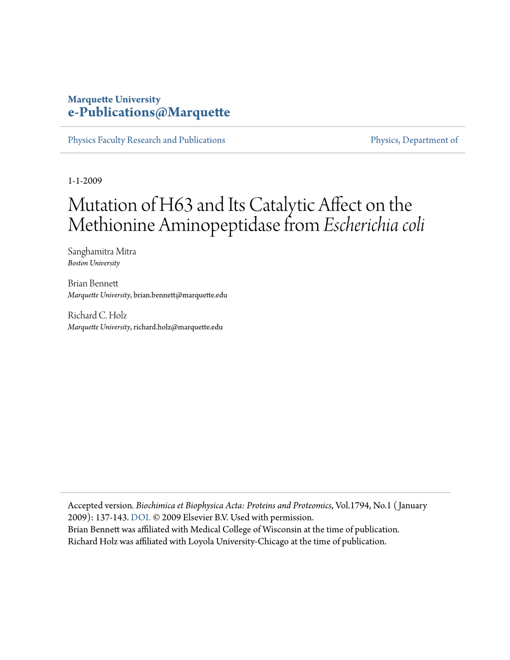 Mutation of H63 and Its Catalytic Affect on the Methionine Aminopeptidase from Escherichia Coli Sanghamitra Mitra Boston University