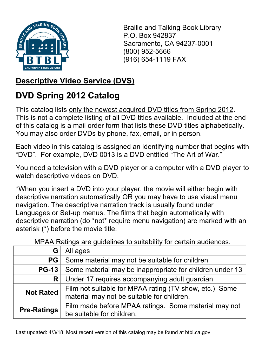 DVD Spring 2012 Catalog This Catalog Lists Only the Newest Acquired DVD Titles from Spring 2012