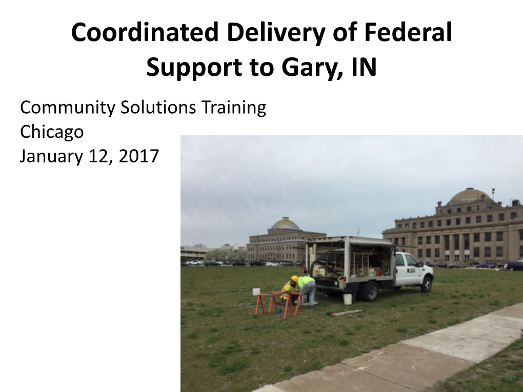 Gary, Indiana COMMUNITY WORKSHOP: DAY 1 Local Places August 15-16, 2016