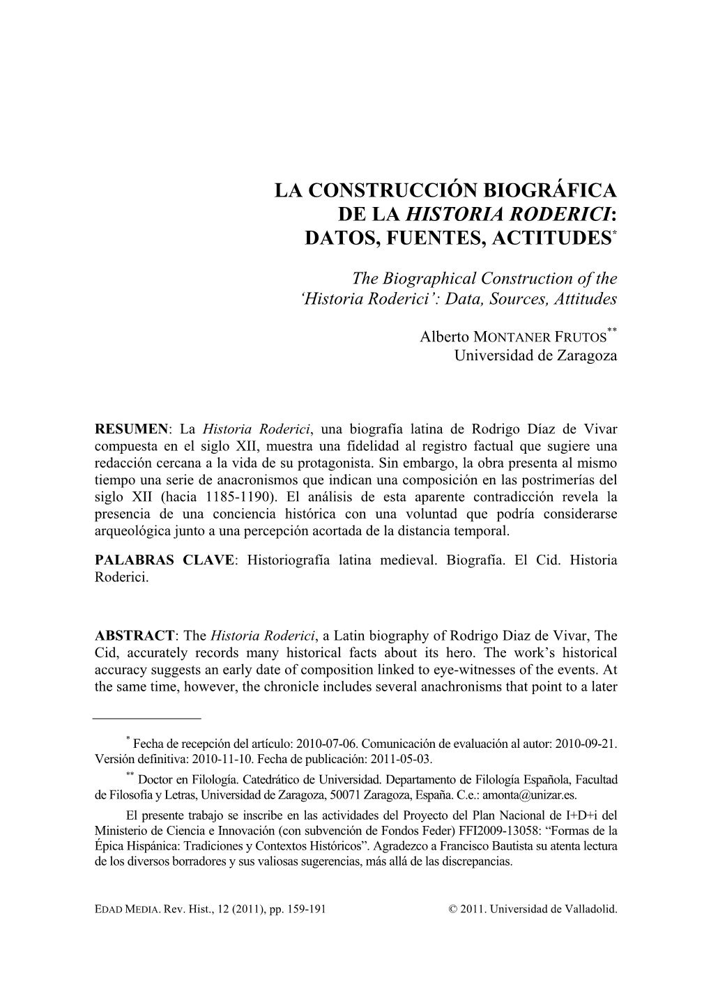 La Construcción Biográfica De La Historia Roderici: Datos, Fuentes, Actitudes*