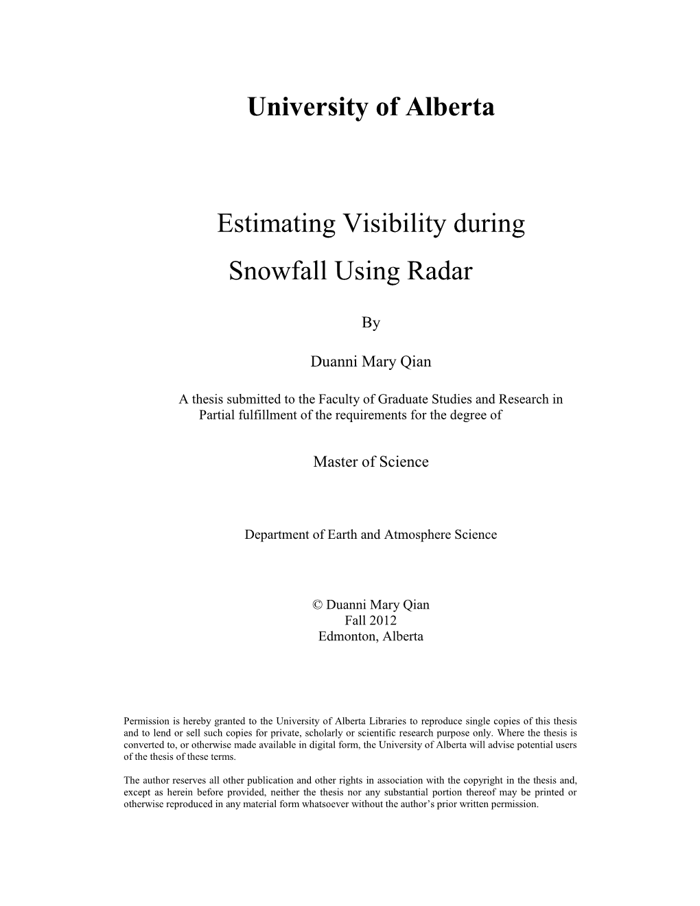 University of Alberta Estimating Visibility During Snowfall Using Radar