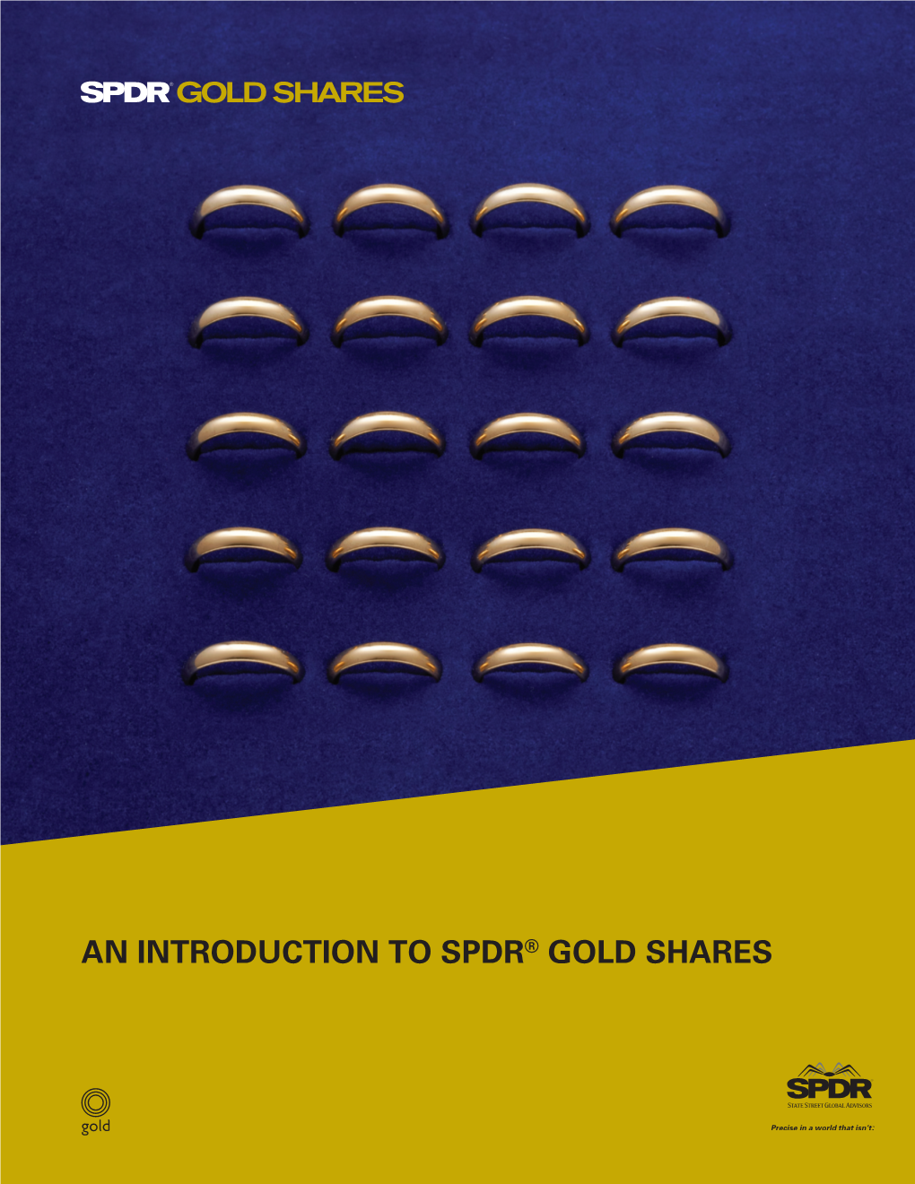 An Introduction to Spdr® Gold Shares