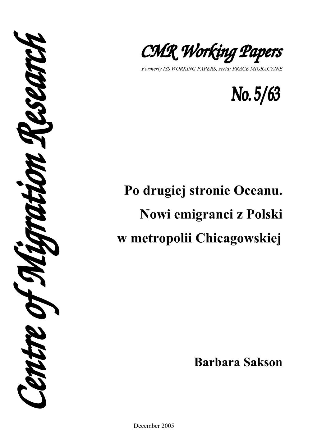 Po Drugiej Stronie Oceanu. Nowi Emigranci Z Polski W Metropolii Chicagowskiej