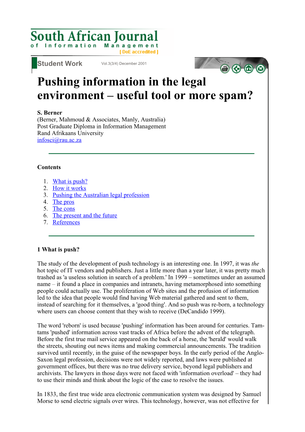 Pushing Information in the Legal Environment – Useful Tool Or More Spam?