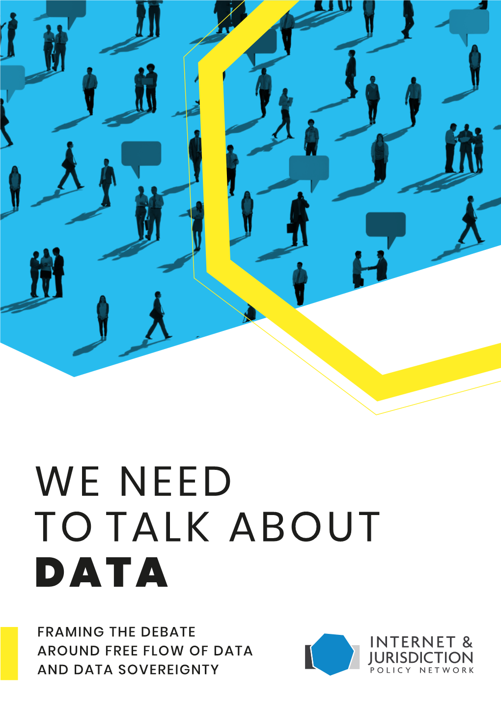 We Need to Talk About Data: Framing the Debate Around the Free Flow Of