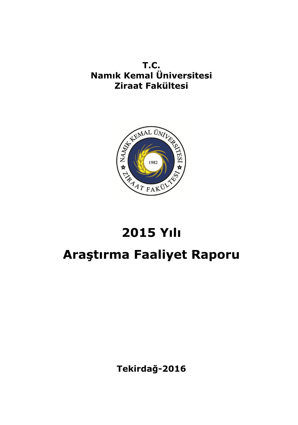 2015 Yılı Araştırma Faaliyet Raporu