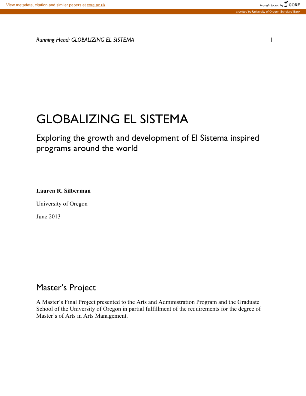 GLOBALIZING EL SISTEMA! Exploring the Growth and Development of El Sistema Inspired Programs Around the World