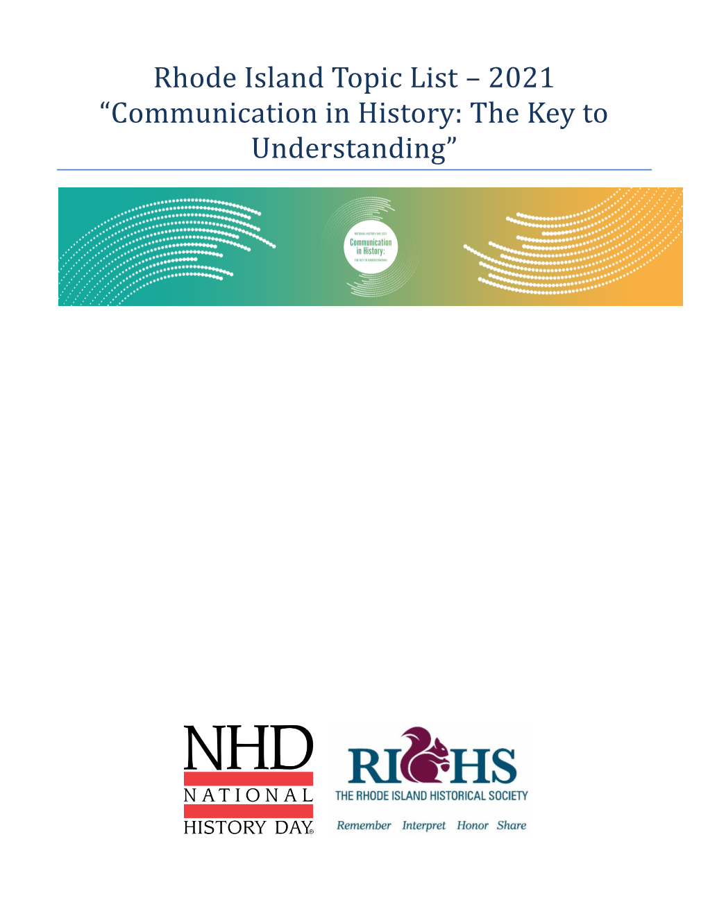 Rhode Island Topic List – 2021 “Communication in History: the Key to Understanding”