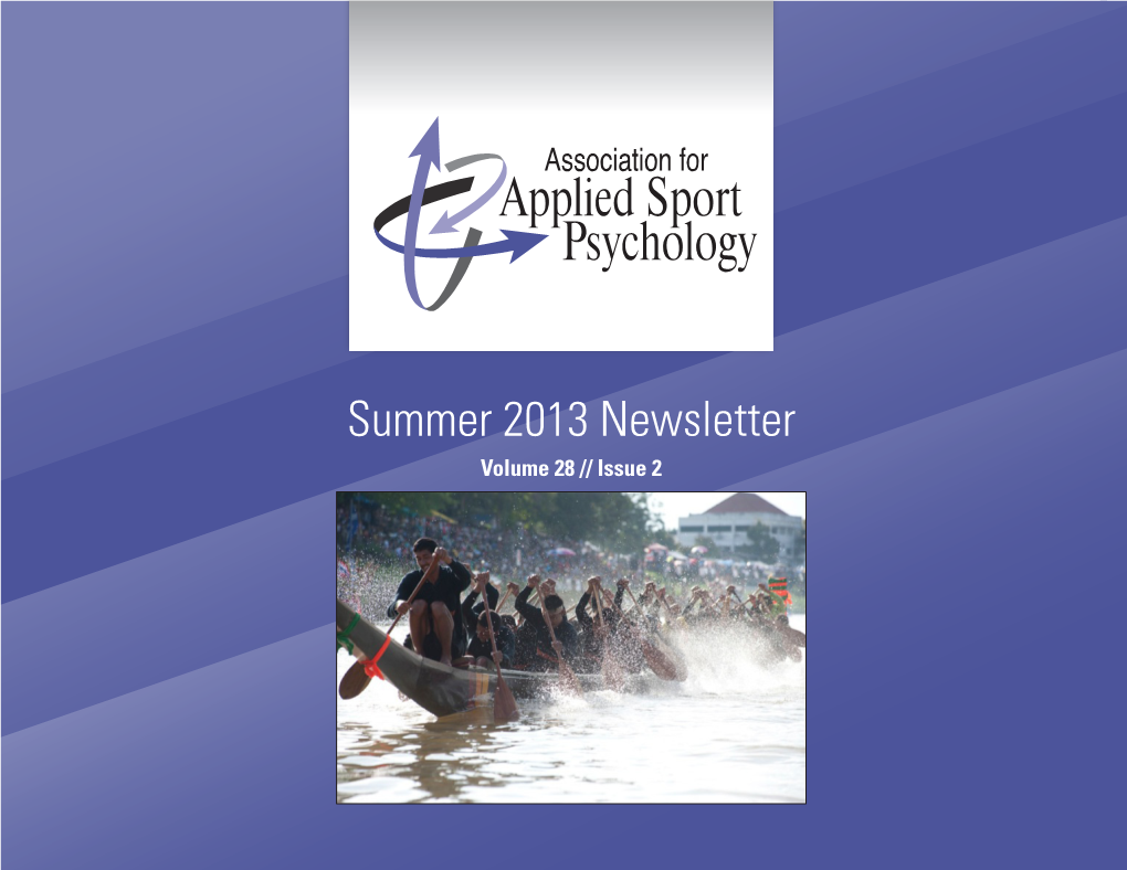 Summer 2013 Newsletter Volume 28 // Issue 2