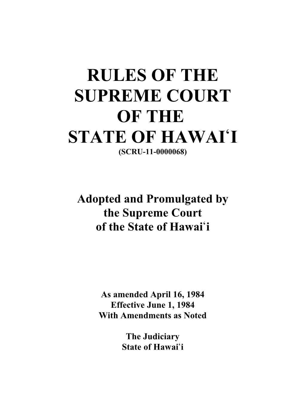 Rules of the Supreme Court of the State of Hawai#I (Scru-11-0000068)