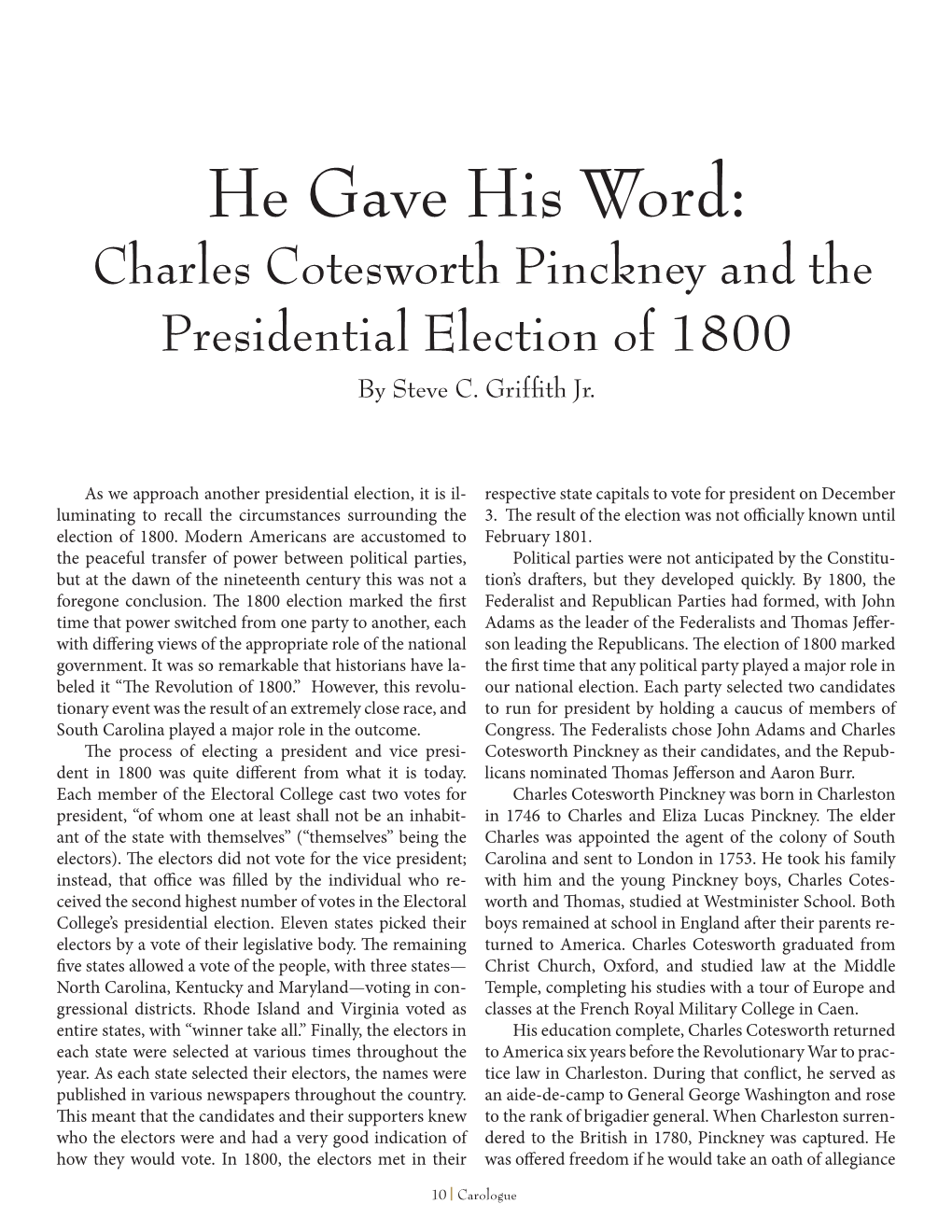 He Gave His Word: Charles Cotesworth Pinckney and the Presidential Election of 1800 by Steve C