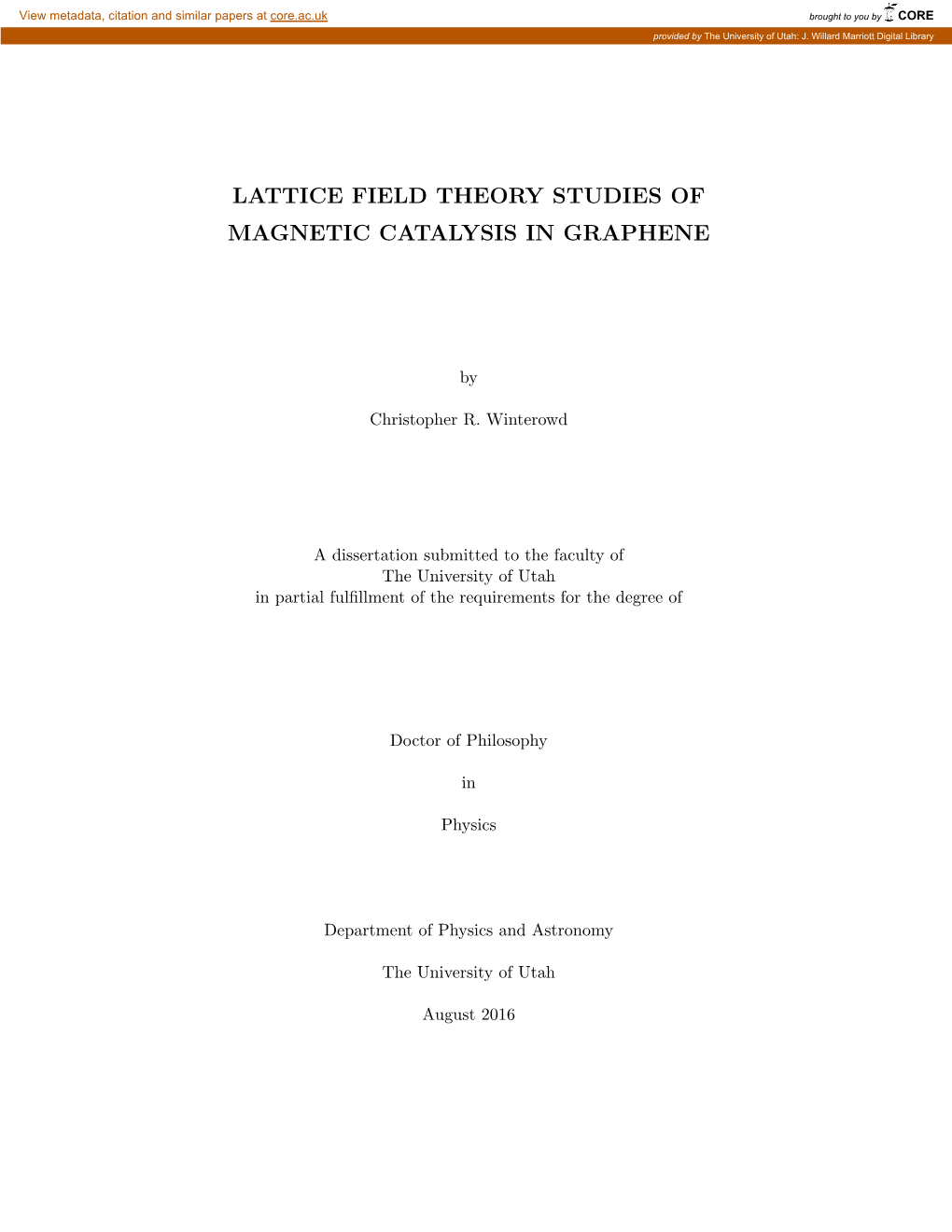 Lattice Field Theory Studies of Magnetic Catalysis in Graphene