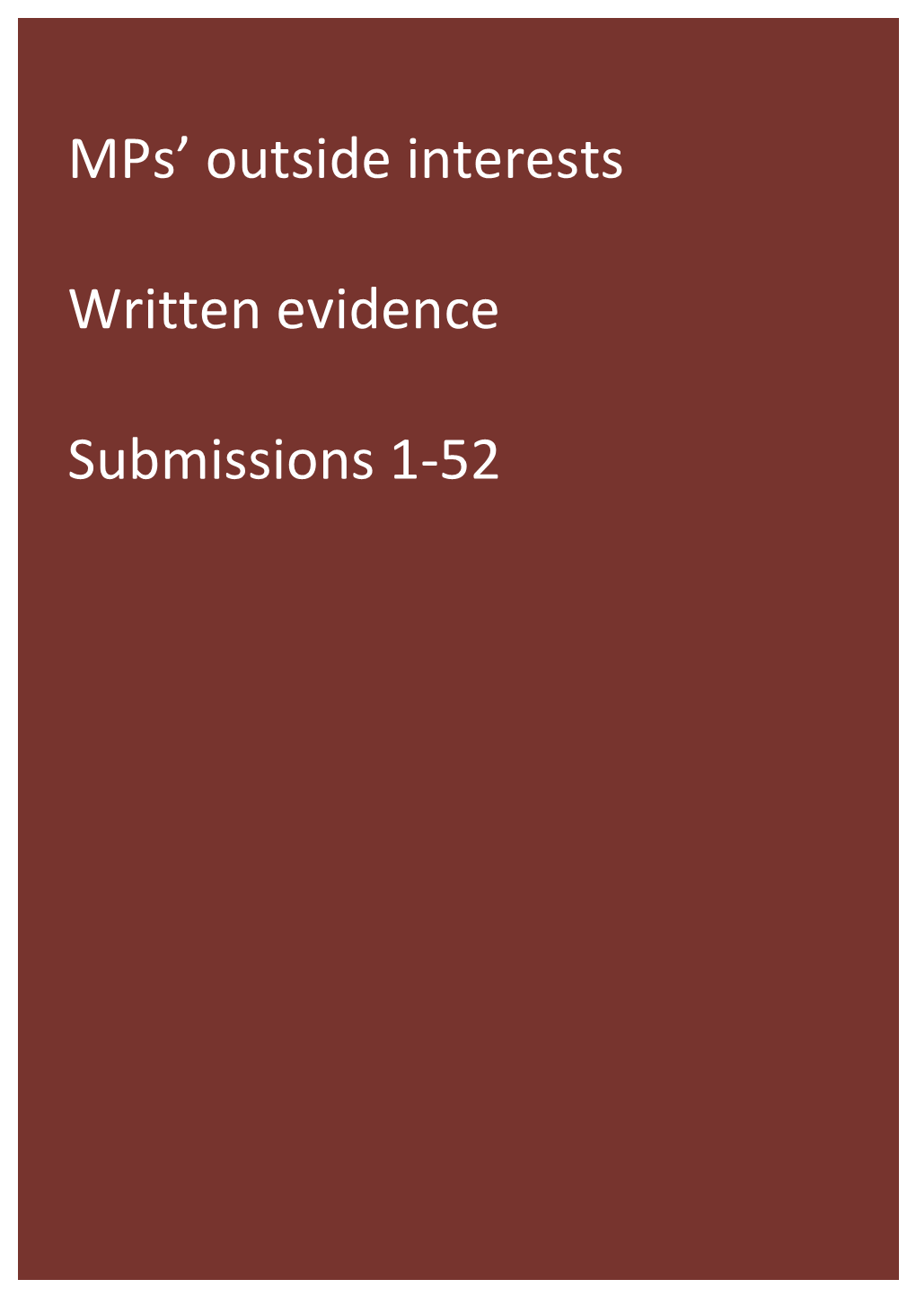 Mps' Outside Interests Written Evidence Submissions 1