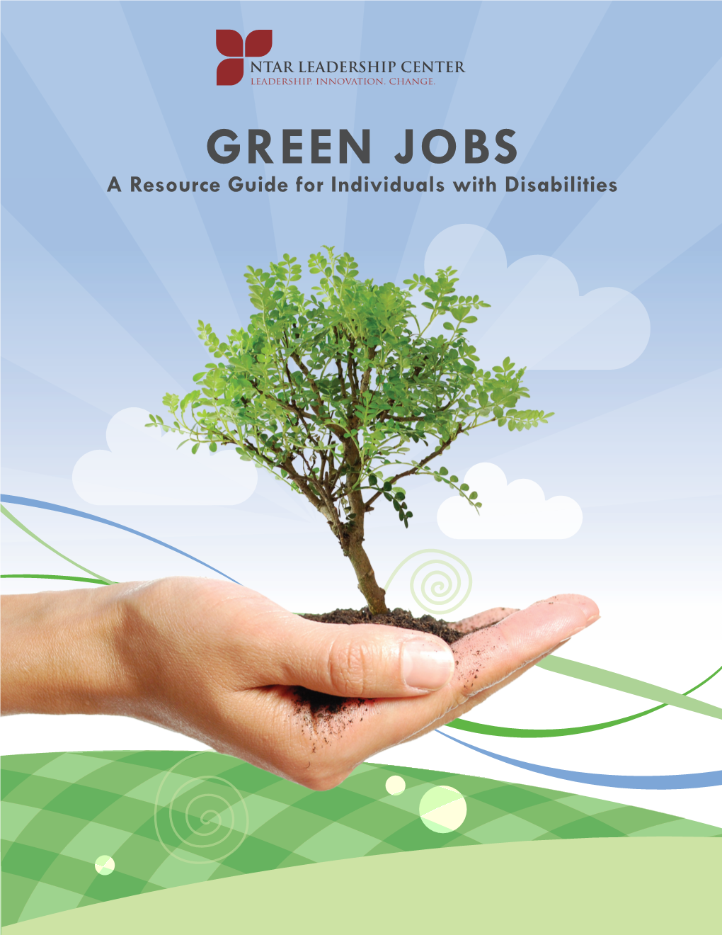 GREEN JOBS a Resource Guide for Individuals with Disabilities TABLE of CONTENTS