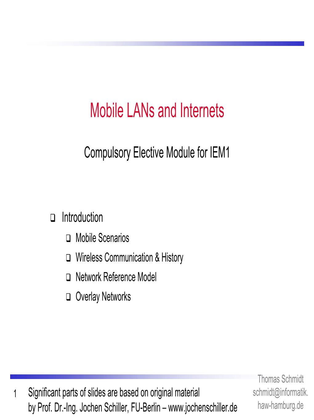 Mobile Lans and Internets