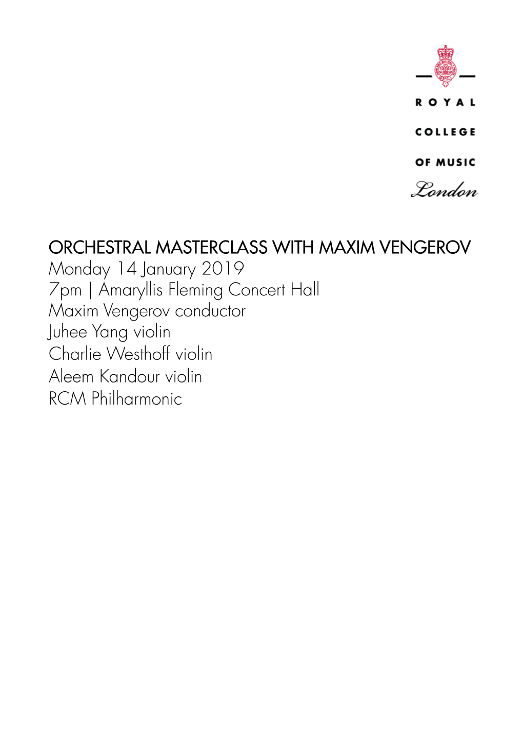 Amaryllis Fleming Concert Hall Maxim Vengerov Conductor Juhee Yang Violin Charlie Westhoff Violin Aleem Kandour Violin RCM Philharmonic