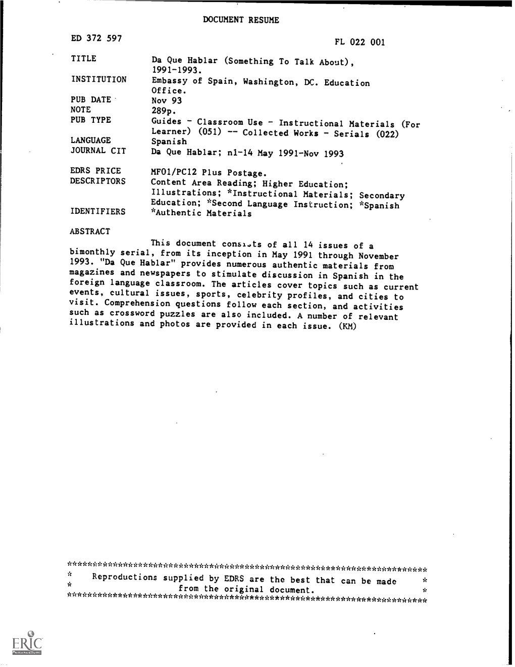 DOCUMENT RESUME ED 372 597 FL 022 001 TITLE Da Que