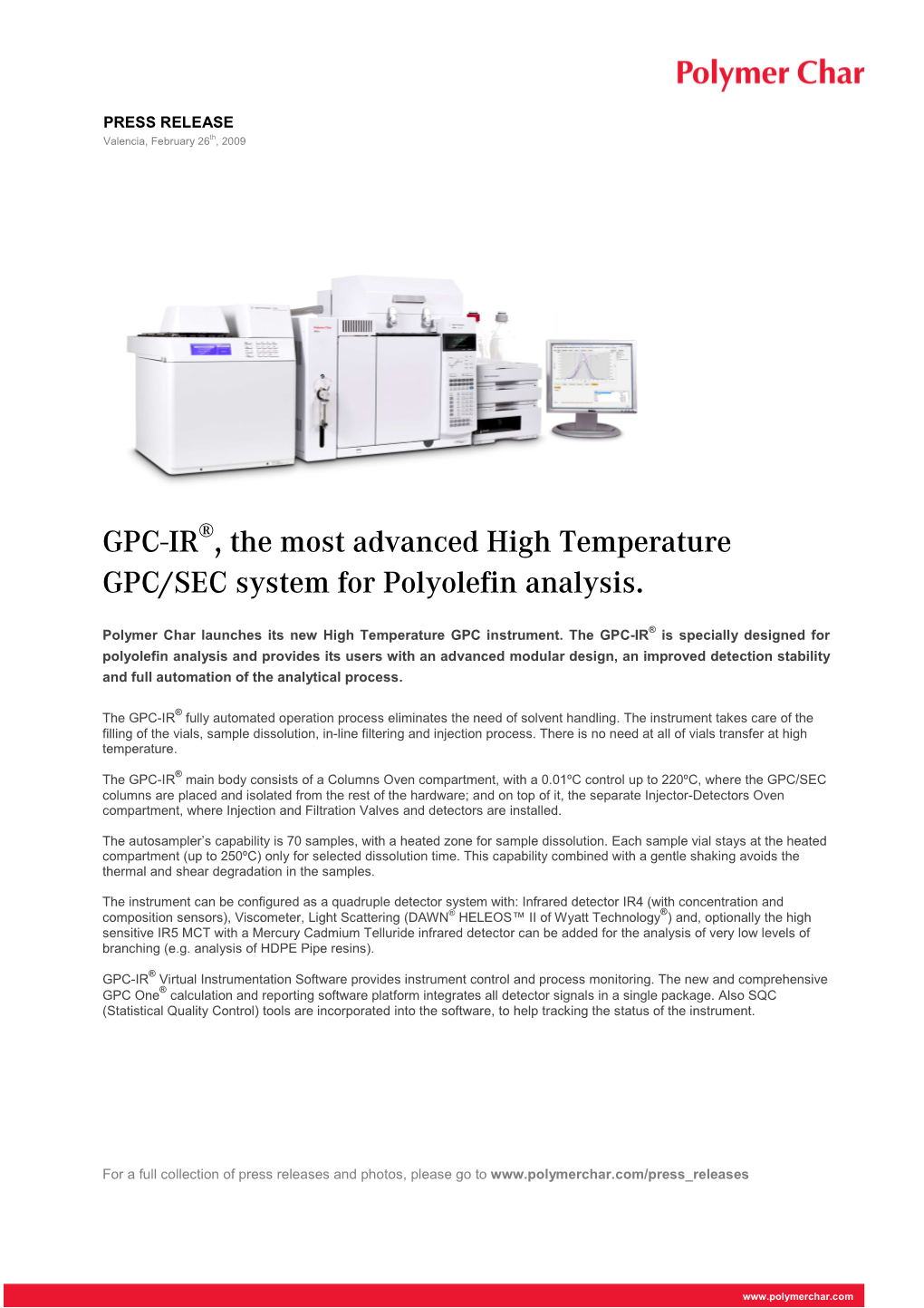 GPC-IR , the Most Advanced High Temperature GPC/SEC System For