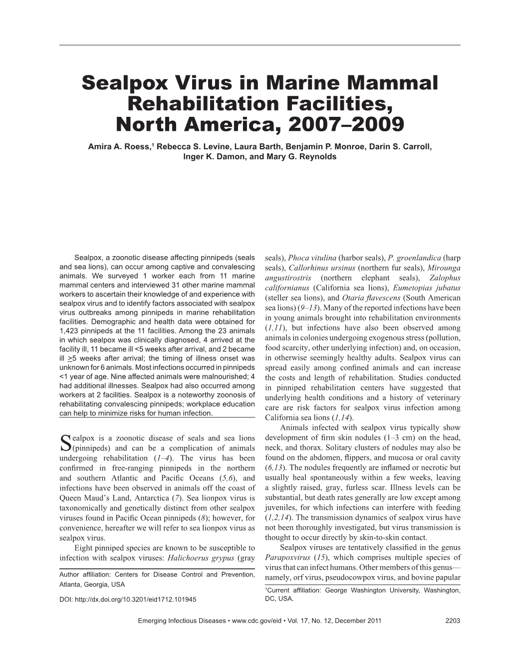 Sealpox Virus in Marine Mammal Rehabilitation Facilities, North America, 2007–2009 Amira A