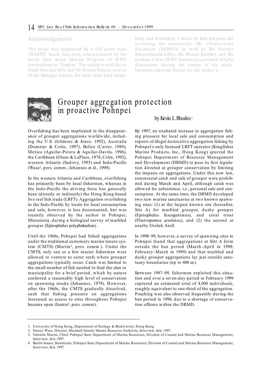 Grouper Aggregation Protection in Proactive Pohnpei by Kevin L