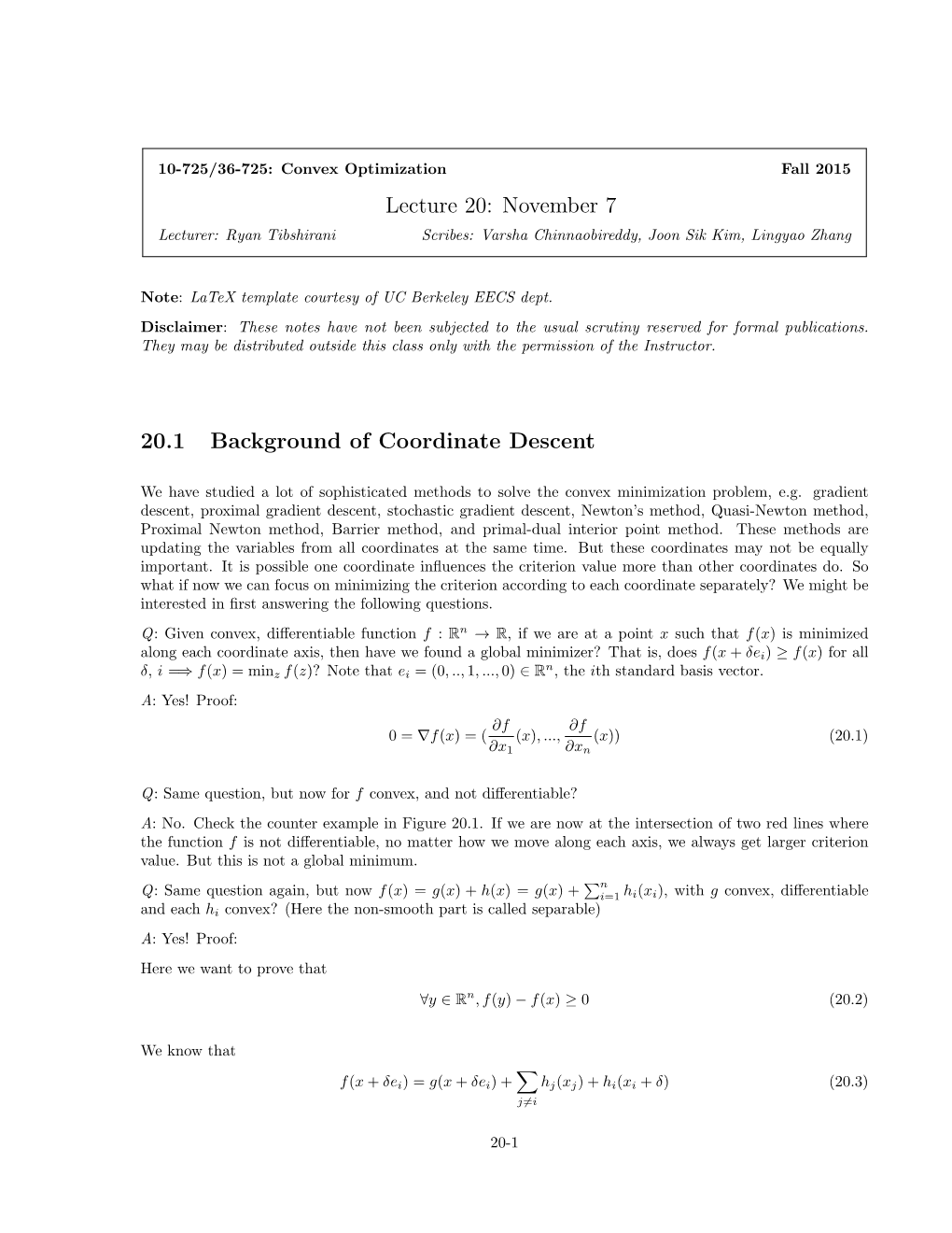 Lecture 20: November 7 20.1 Background of Coordinate Descent